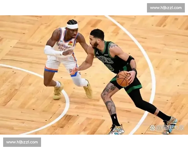 凯尔特人强强对话雷霆东西部豪强巅峰之战前瞻解析全面看点揭晓